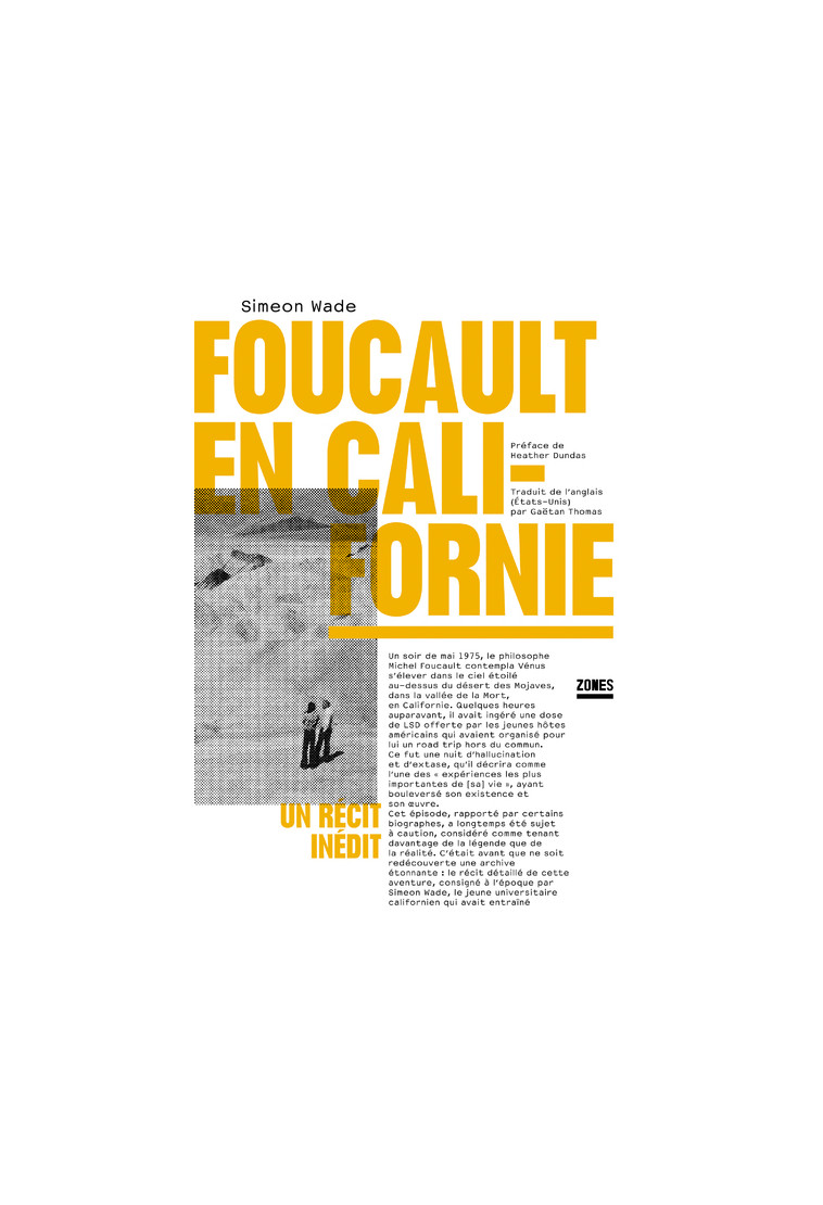 Foucault en Californie - Simeon Wade - ZONES