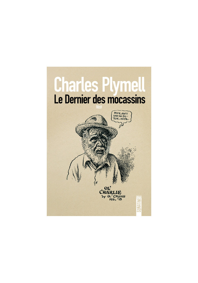 Le dernier des mocassins - Charles Plymell - SONATINE