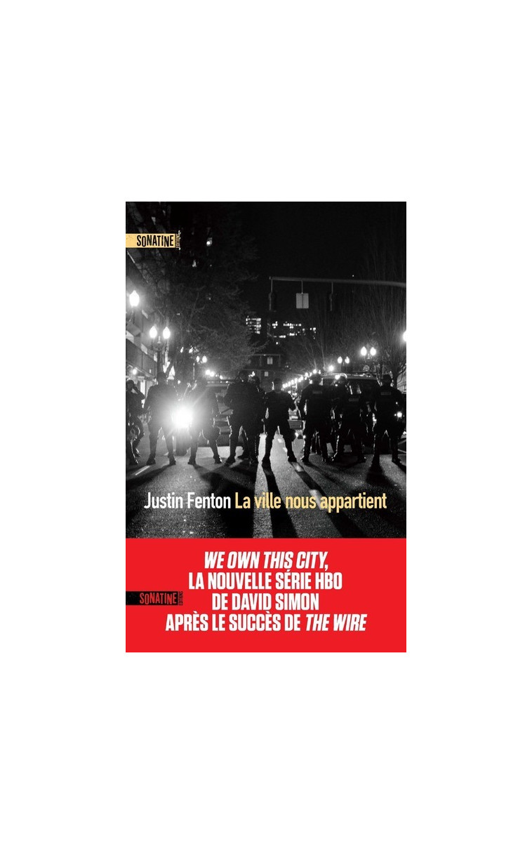 La ville nous appartient - Justin Fenton - SONATINE