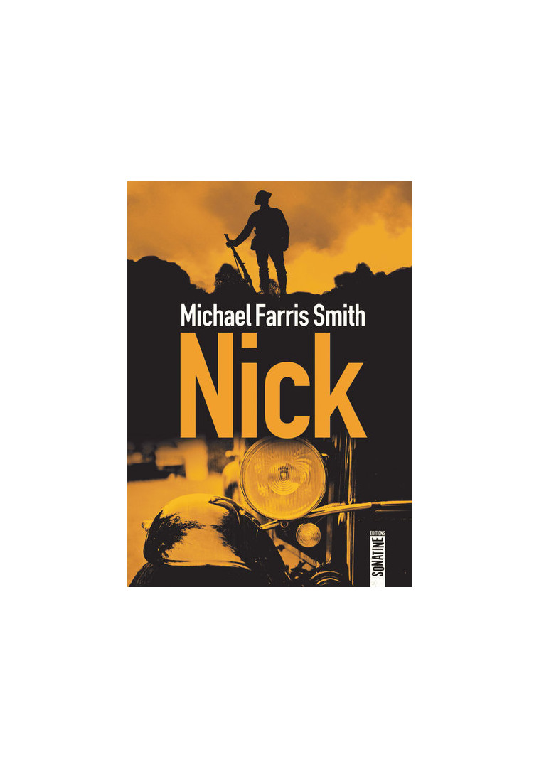 Nick - Michael Farris Smith - SONATINE