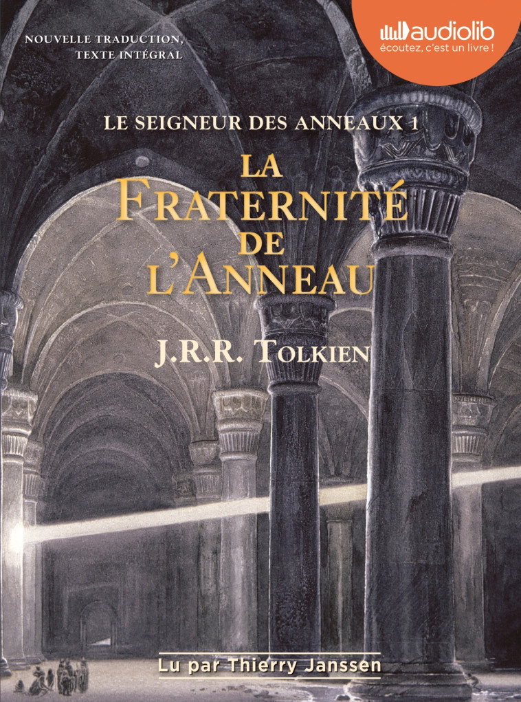 Le Seigneur des Anneaux 1 - La Fraternité de l'Anneau - John Ronald Reuel Tolkien - AUDIOLIB