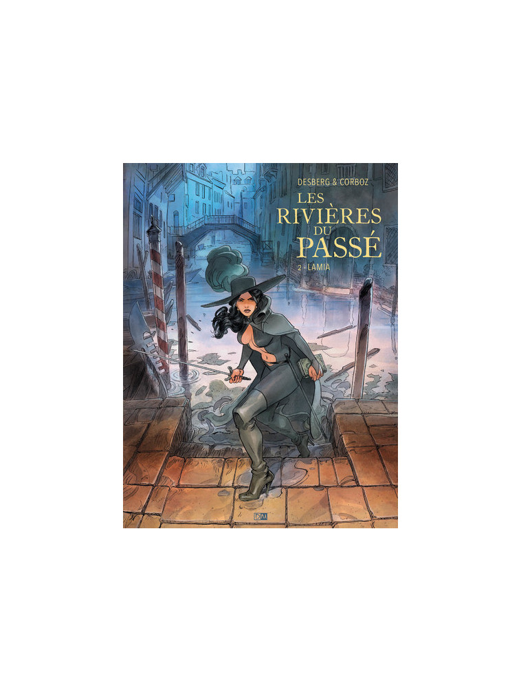 Les Rivieres Du Passe - Tome 2 Lamia - Stephen Desberg - DANIEL MAGHEN