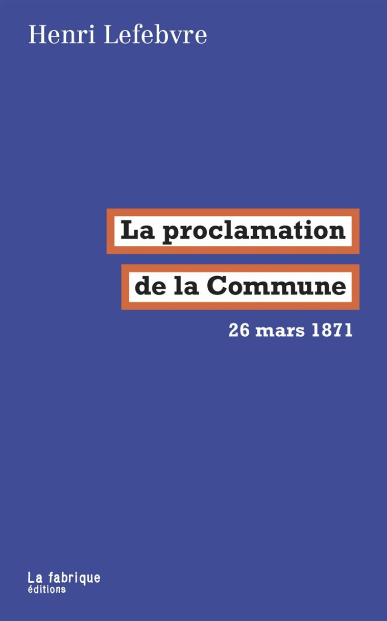 La Proclamation de la Commune - Henri Lefebvre - FABRIQUE