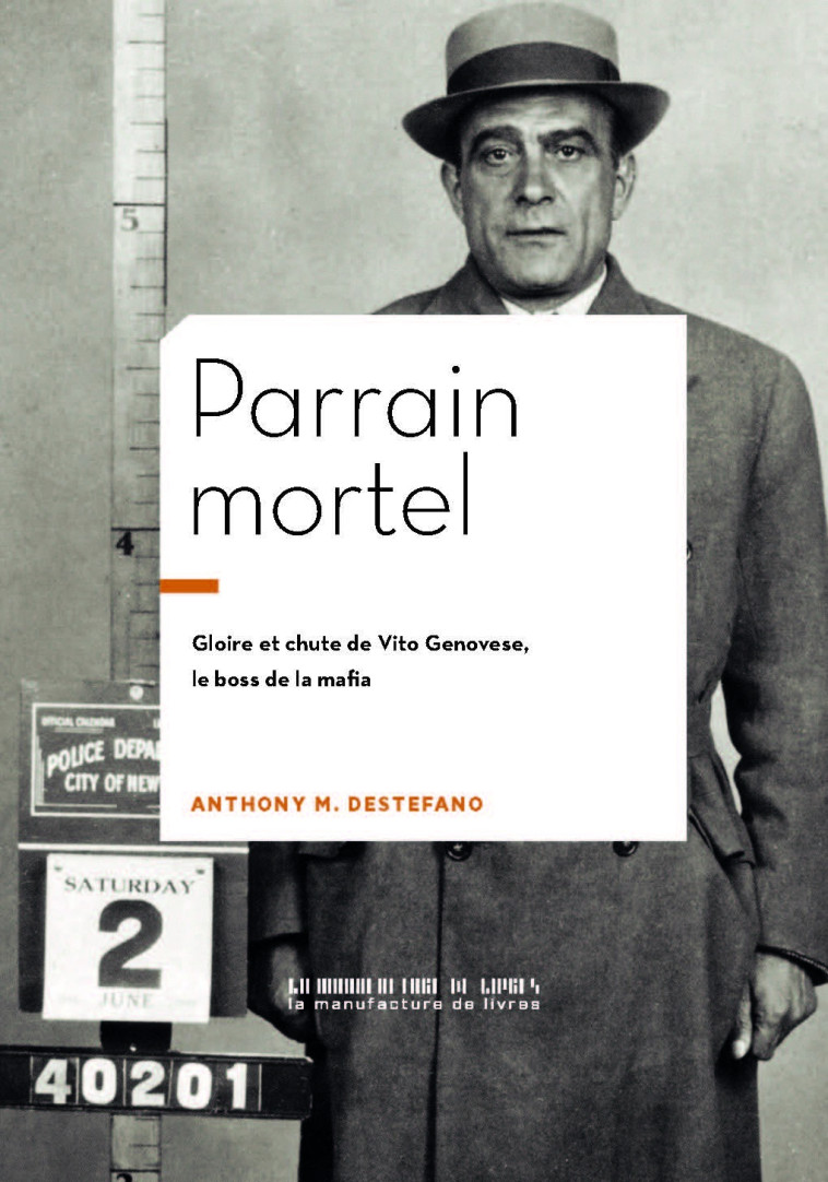 Parrain mortel - Anthony M. DeStefano - MANUFACTURE LIV