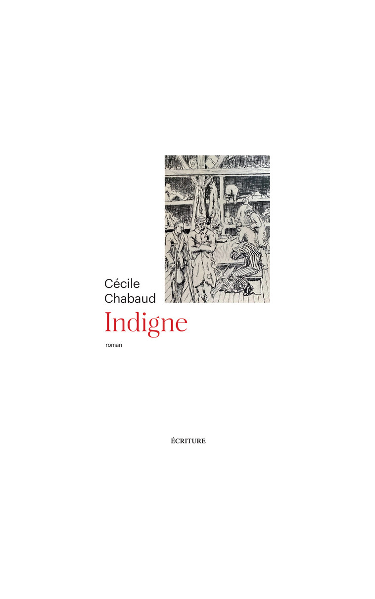 Indigne - Cécile Chabaud - ECRITURE