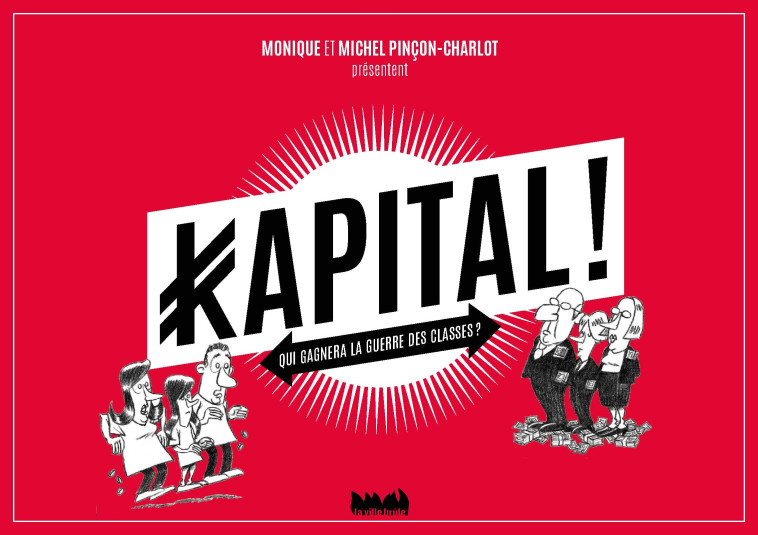 Kapital ! - Michel Pinçon - VILLE BRULE