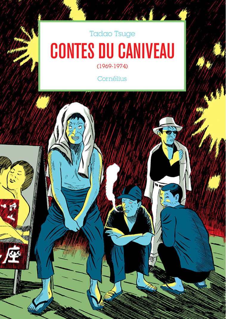 Contes du caniveau - Tadao Tsuge - CORNELIUS