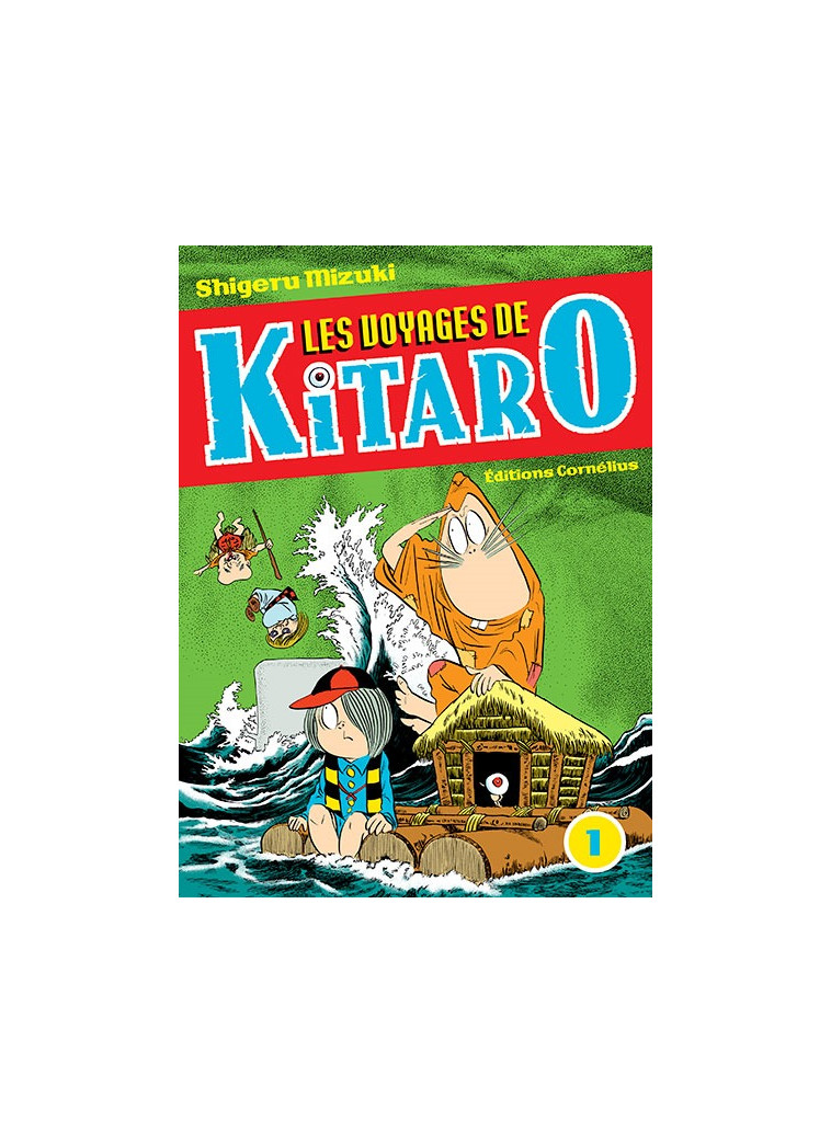 Les voyages de Kitaro 1 - Shigeru Mizuki - CORNELIUS