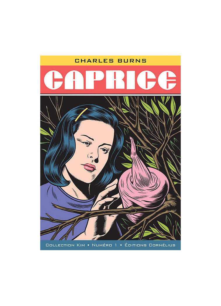 Caprice - Charles Burns - CORNELIUS