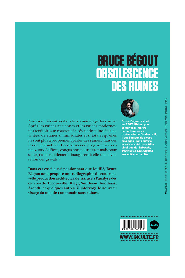 obsolescence des ruines - Bruce BEGOUT - INCULTEDERMARGE