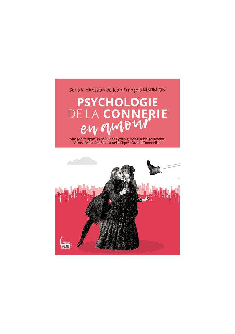 Psychologie de la connerie en amour - Jean-François Marmion - SCIENCES HUMAIN