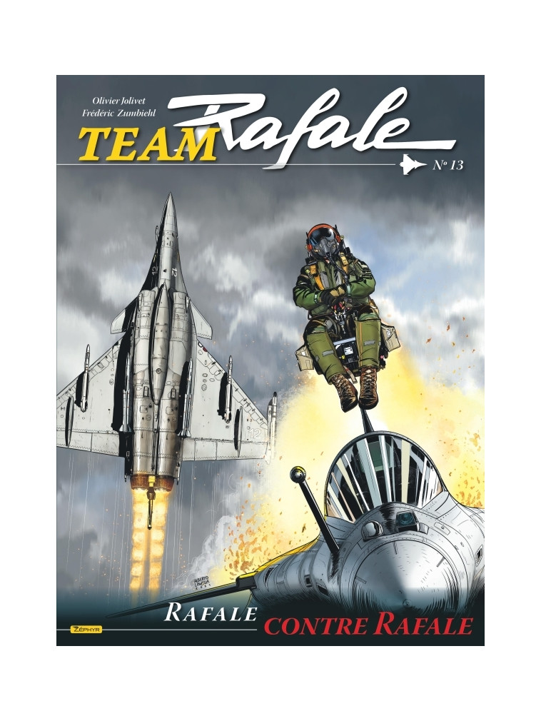 Team Rafale - Tome 13 - Rafale contre Rafale -  Zumbiehl Frédéric - ZEPHYR