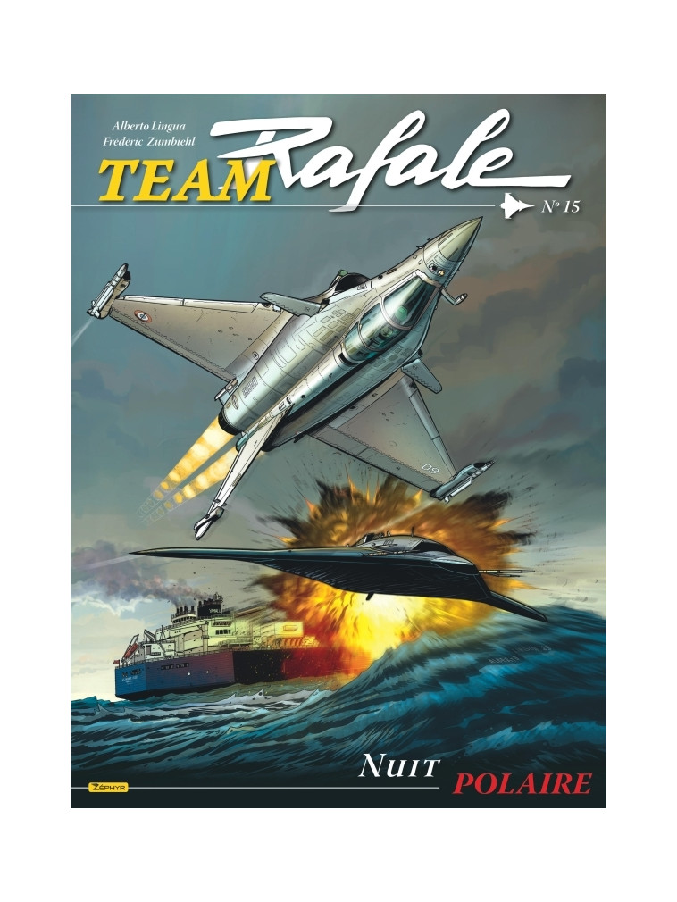 Team Rafale - Tome 15 - Nuit polaire -  Zumbiehl Frédéric - ZEPHYR