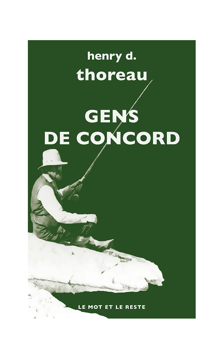 Gens de Concord - Henry D. THOREAU - MOT ET LE RESTE