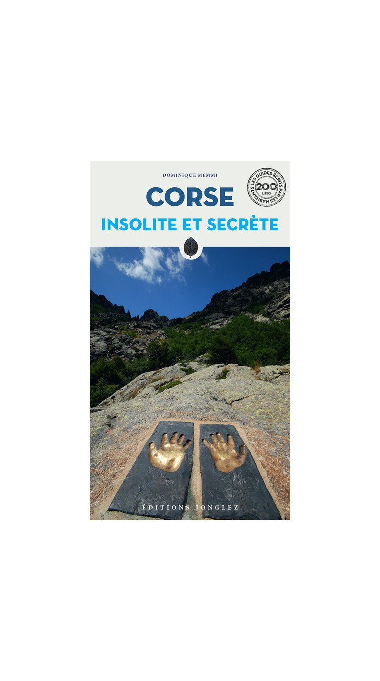 Corse insolite et secrète - Dominique Memmi - JONGLEZ