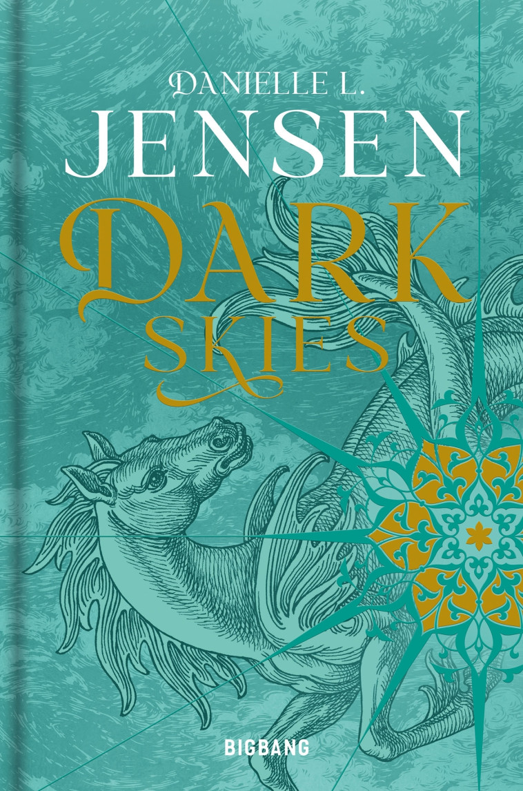 Dark Shores, T2 : Dark Skies (édition reliée) - Danielle L. Jensen - BIGBANG