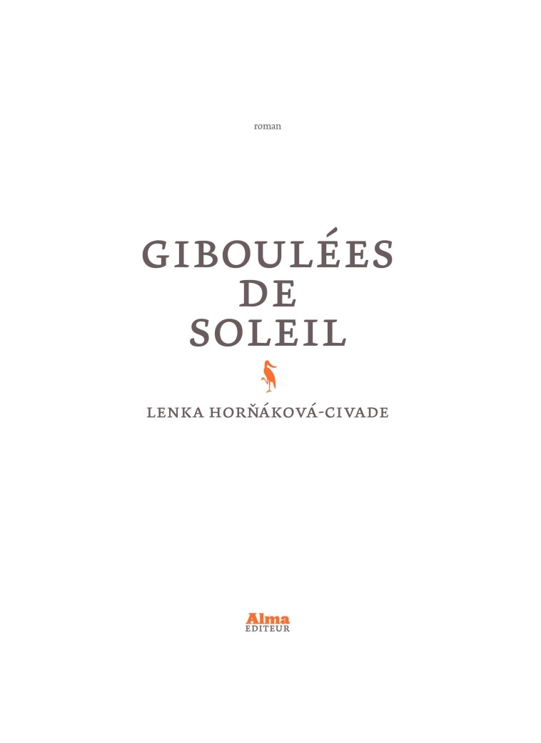 Giboulées de soleil - Lenka Hornáková-Civade - ALMA EDITEUR