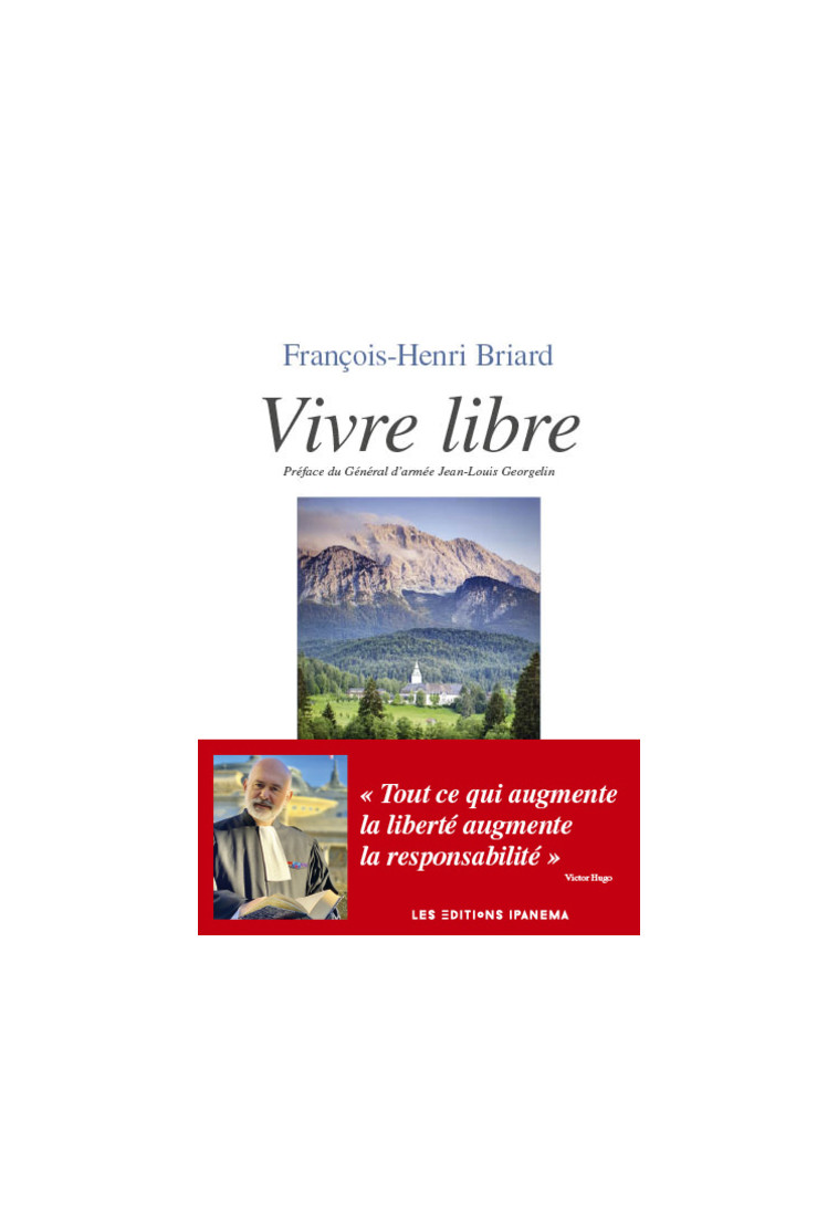 Vivre libre - François-Henri Briard - IPANEMA EDITION