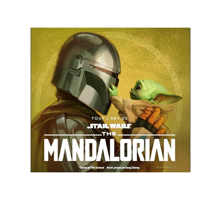 Star Wars : Tout l'Art de The Mandalorian 2 -  Szostak Phil - HUGINN MUNINN