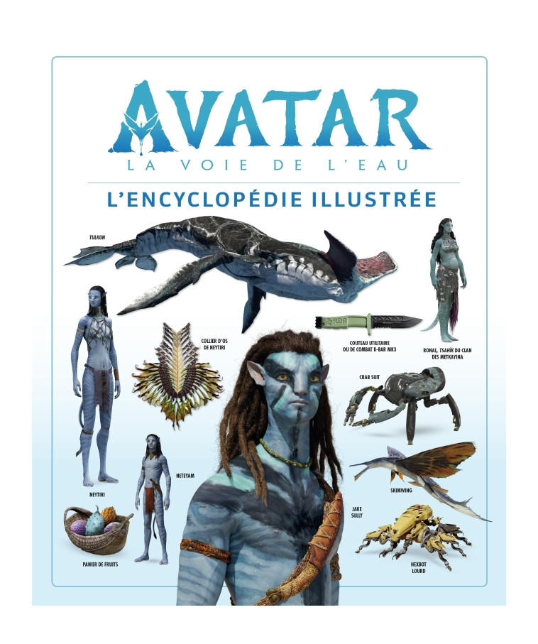 Avatar, la voie de l'eau : l'encyclopédie illustrée -  Izzo Joshua - HUGINN MUNINN