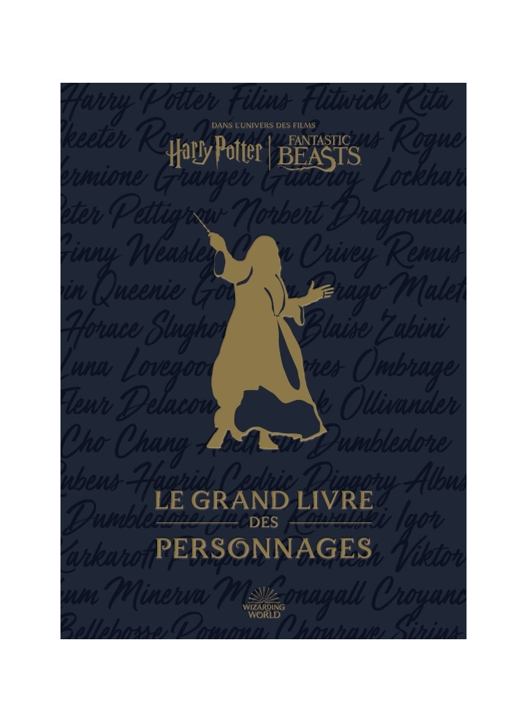 Harry Potter / Fantastic Beasts : le Grand Livre des personnages -  Revenson Jody - HUGINN MUNINN