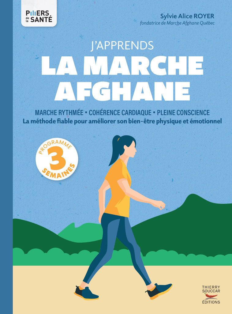 J'apprends la marche afghane - Sylvie Alice Royer - THIERRY SOUCCAR