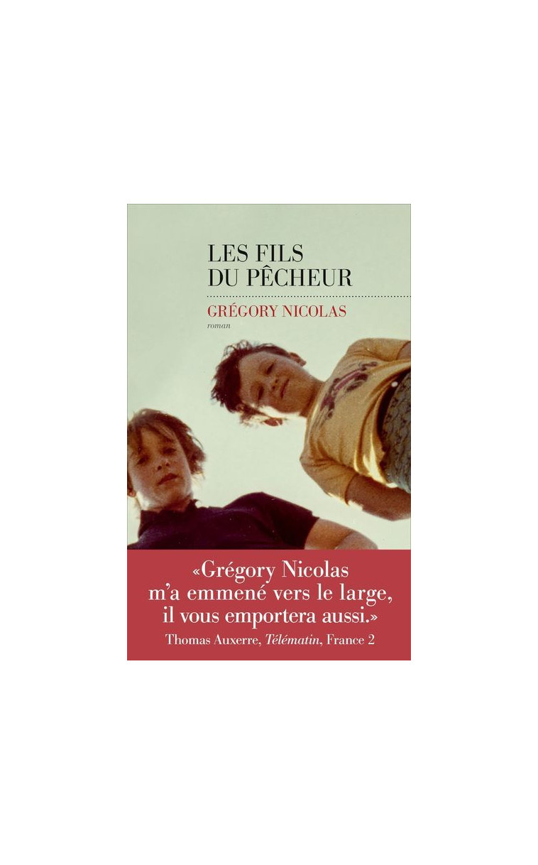 Les fils du pêcheur - Grégory Nicolas - LES ESCALES