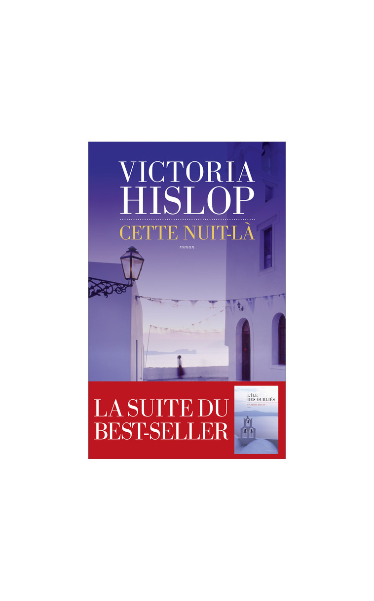 Cette nuit-là - Victoria Hislop - LES ESCALES