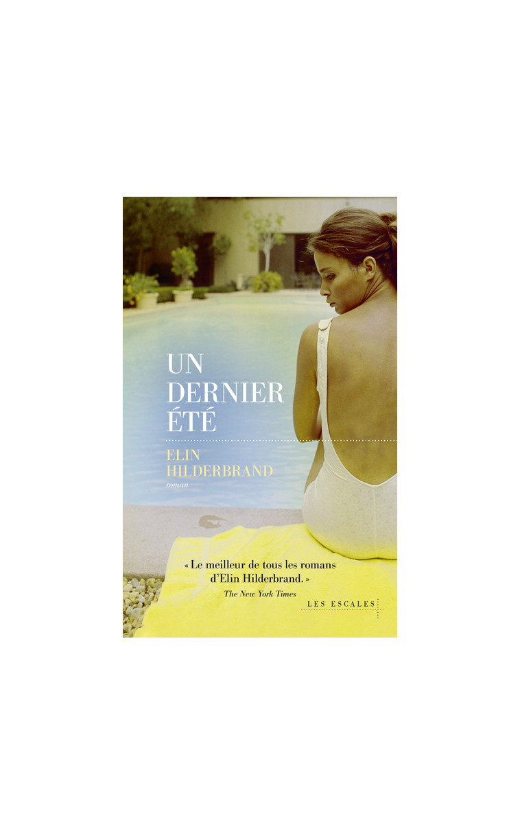 Un dernier été - Elin Hilderbrand - LES ESCALES