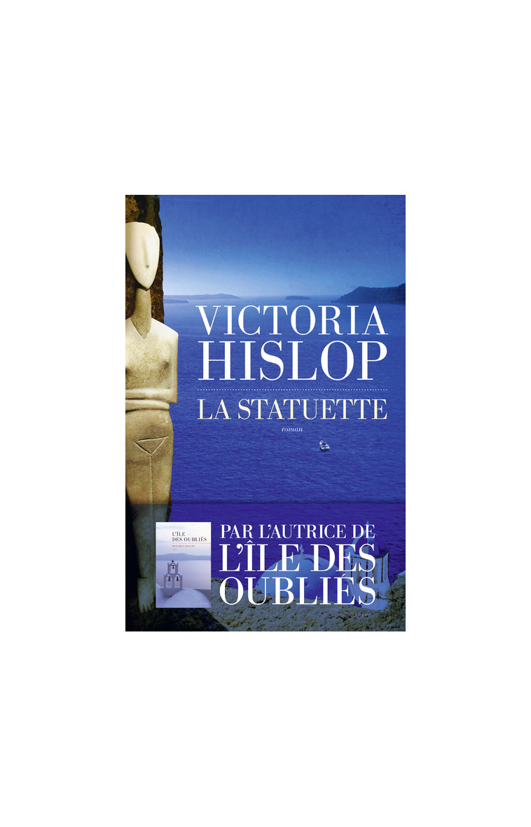 La statuette - Victoria Hislop - LES ESCALES