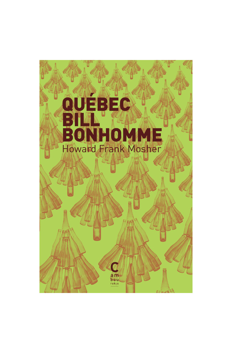 Québec Bill Bonhomme - Howard Frank Mosher - CAMBOURAKIS