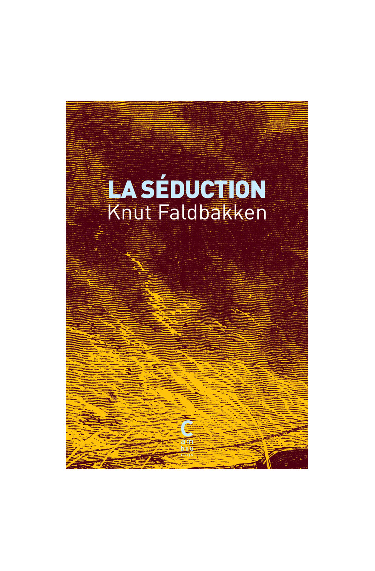 La séduction - Knut Faldbakken - CAMBOURAKIS