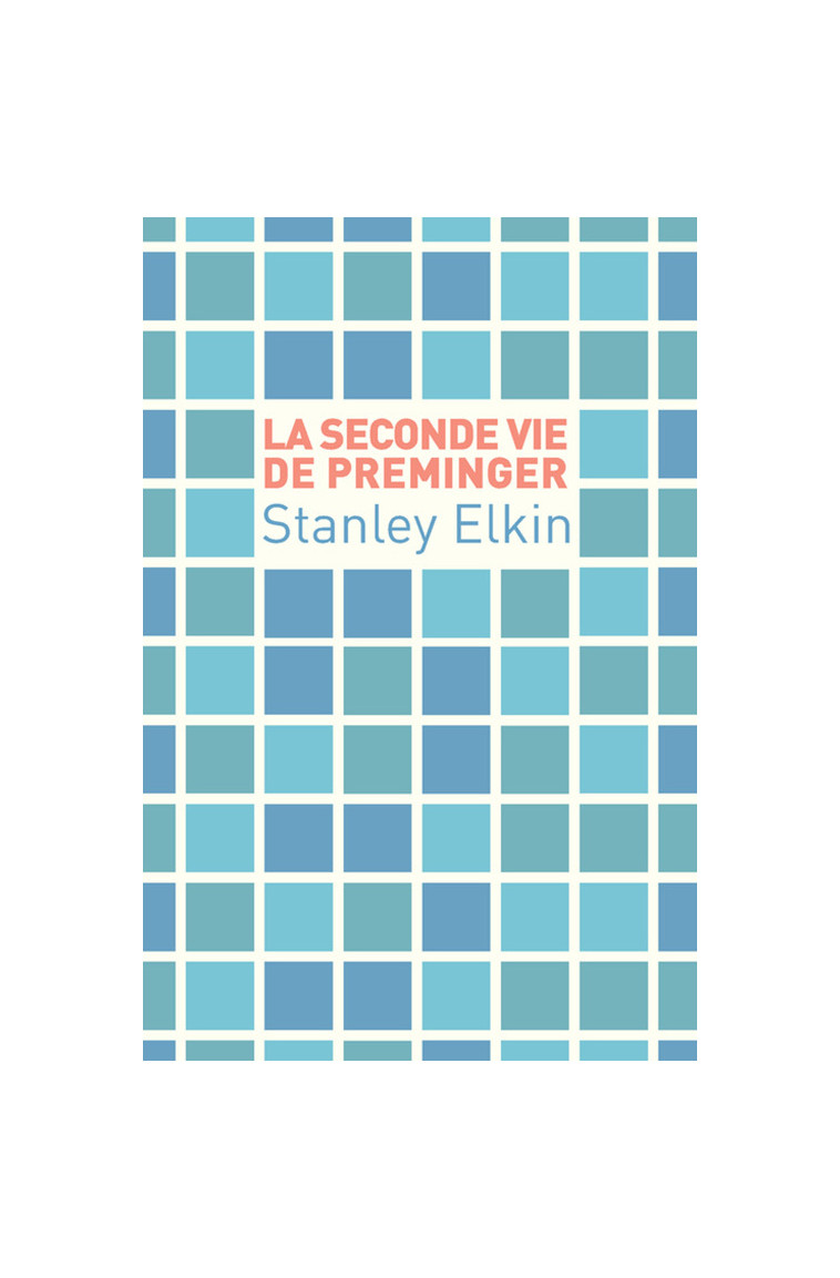 La seconde vie de Preminger - Stanley Elkin - CAMBOURAKIS