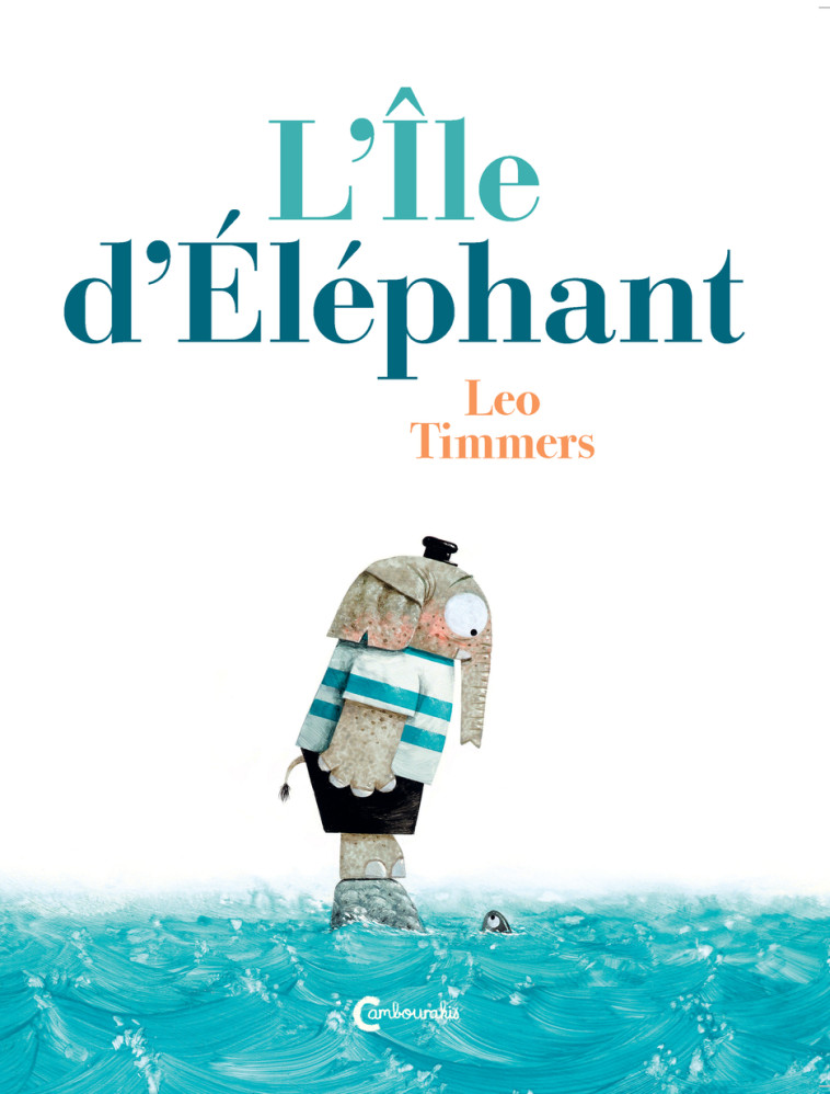 L'île d'Éléphant - Leo Timmers - CAMBOURAKIS