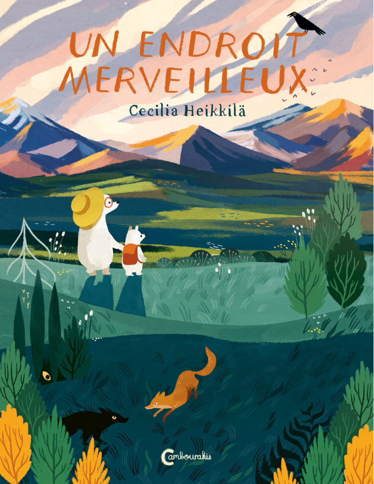 Un endroit merveilleux - Cecilia Heikkila - CAMBOURAKIS