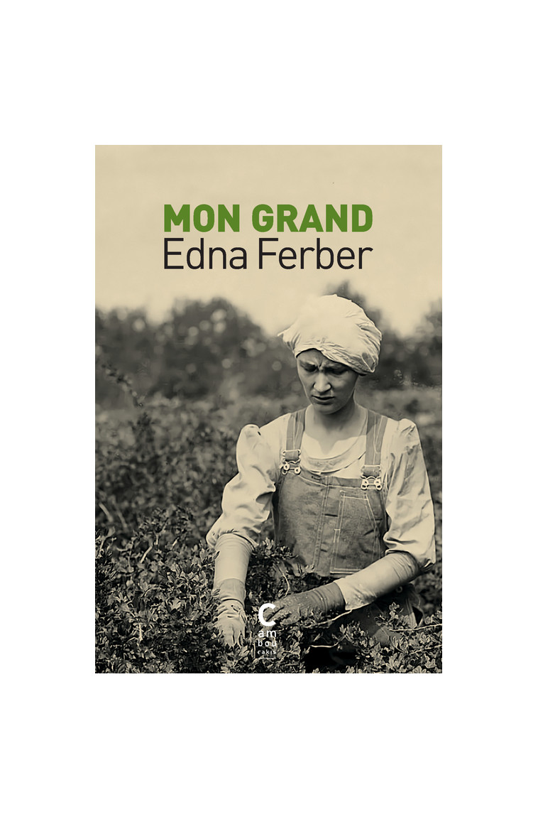 Mon grand - Edna Ferber - CAMBOURAKIS