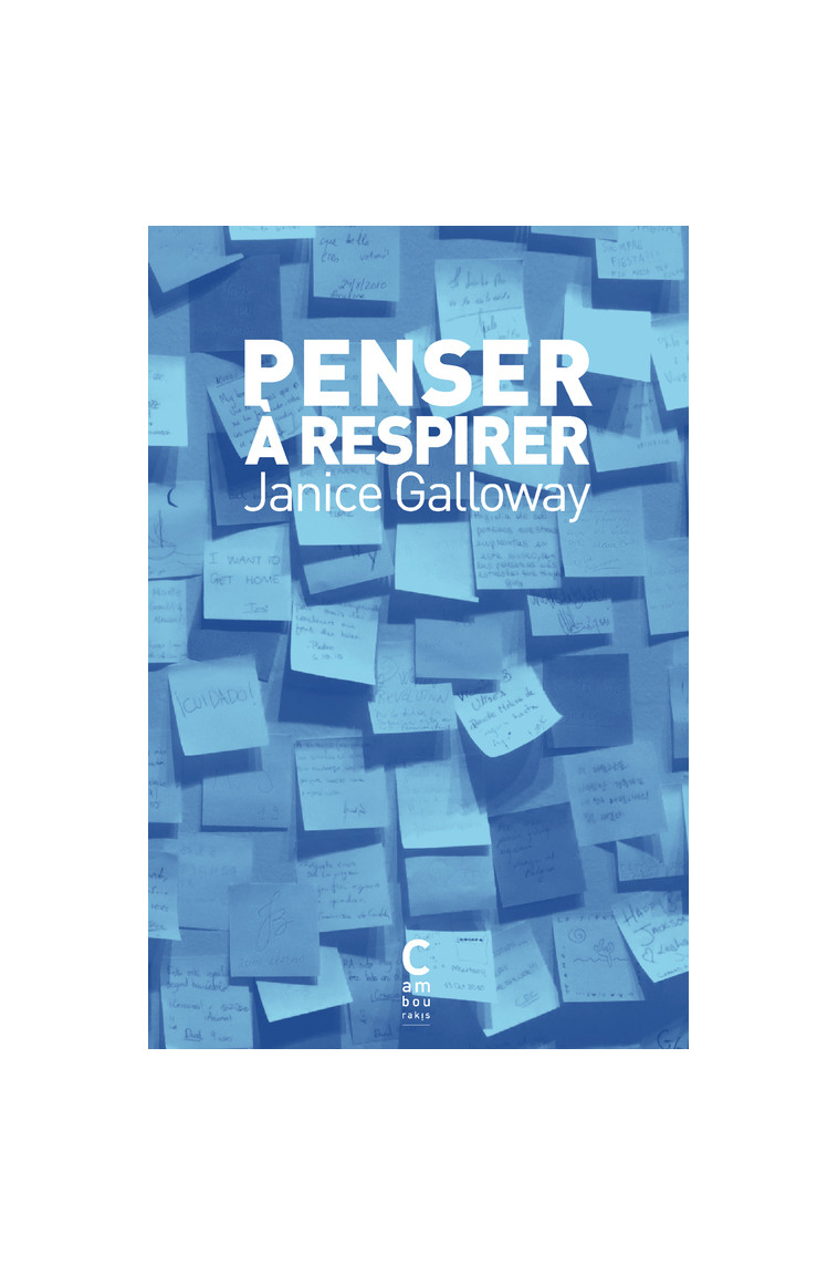 Penser à respirer - Janice Galloway - CAMBOURAKIS