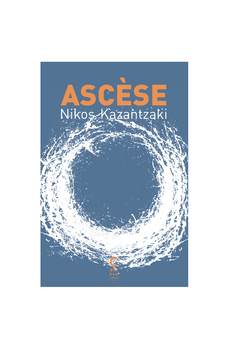 Ascèse - Níkos Kazantzáki - CAMBOURAKIS