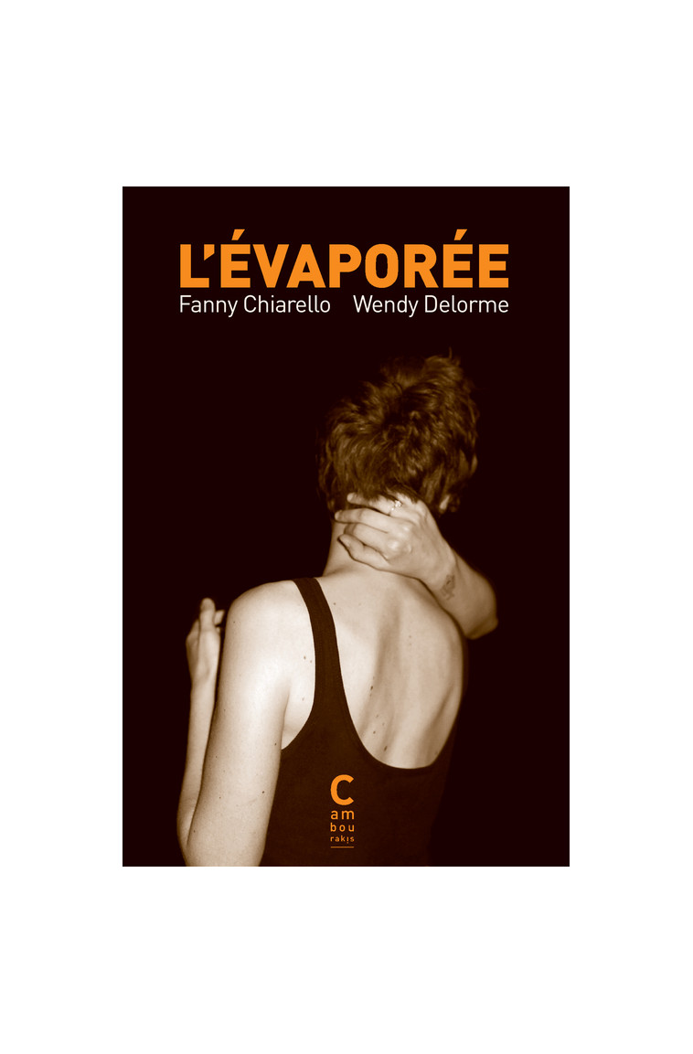 L'Évaporée - Wendy Delorme - CAMBOURAKIS