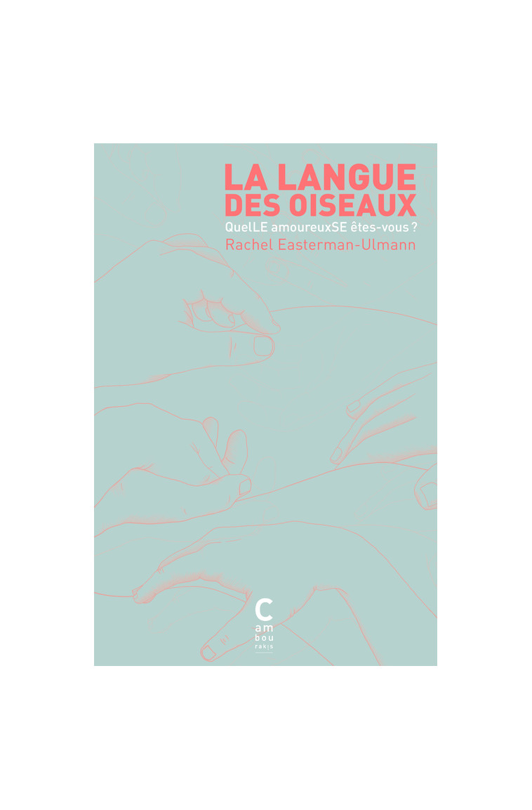 La Langue des oiseaux (poche) - Rachel Easterman-ulmann - CAMBOURAKIS