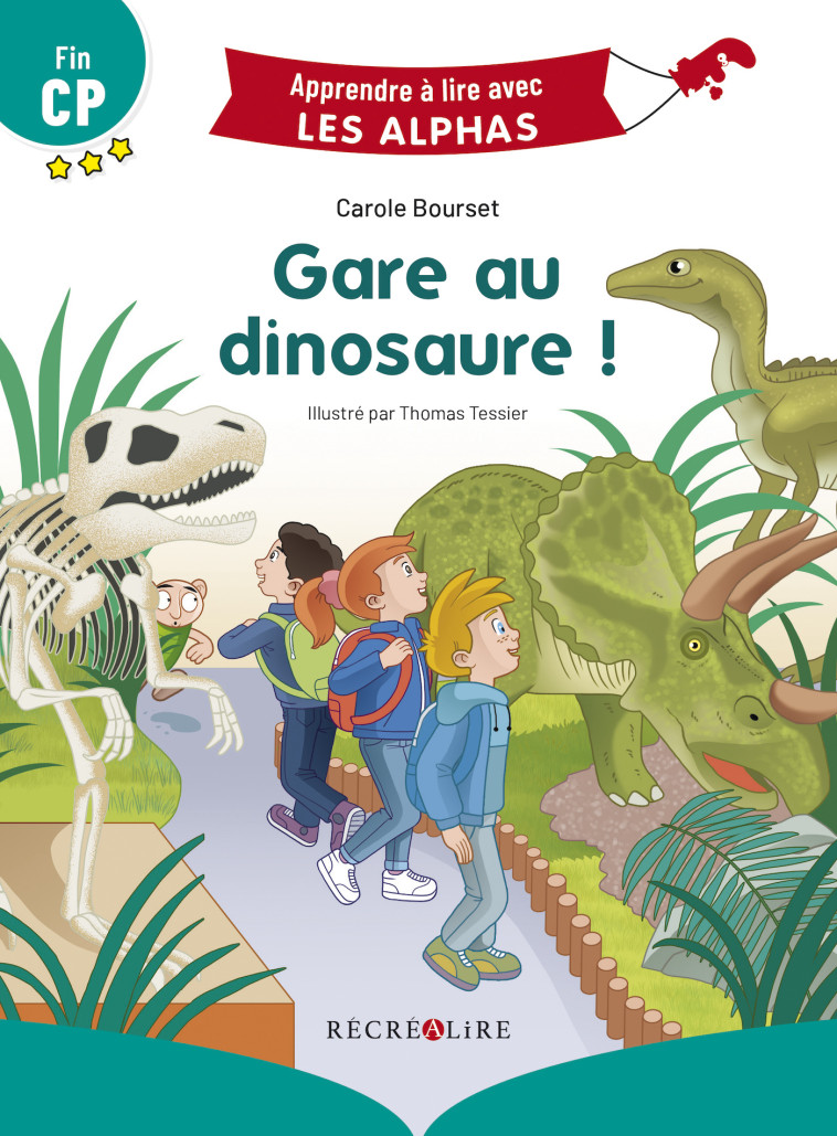 Gare au dinosaure ! Fin CP - Carole BOURSET - RECREALIRE