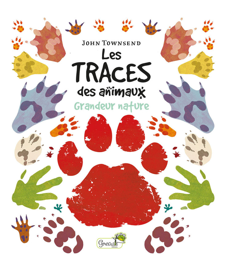 Les traces des animaux - John Townsend - GRENOUILLE