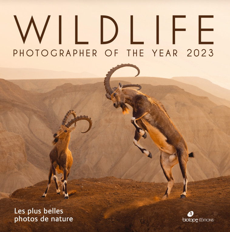 Wildlife Photographer of the Year 2023 -  Collectif - BIOTOPE