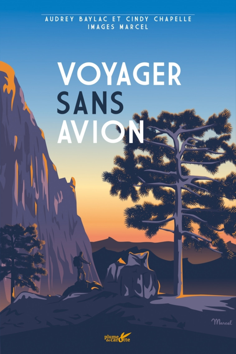 Voyager sans avion - Cindy CHAPELLE - PLUME CAROTTE