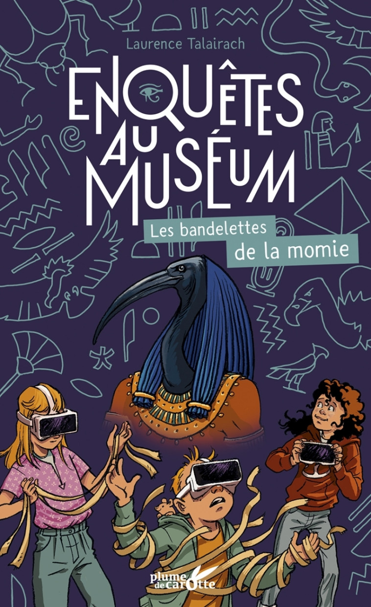 Les bandelettes de la momie - Laurence TALAIRACH - PLUME CAROTTE