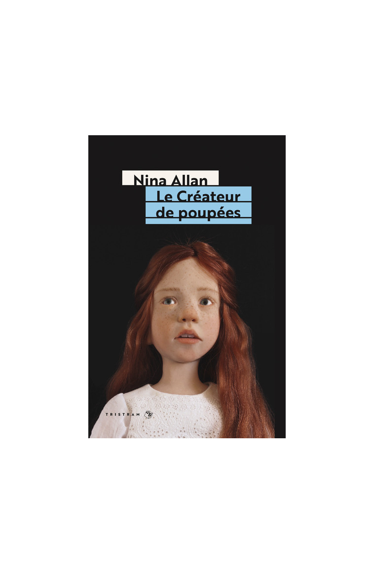 Le Créateur de poupées - Nina Allan - TRISTRAM