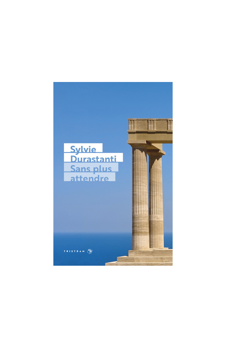 Sans plus attendre - Sylvie Durastanti - TRISTRAM