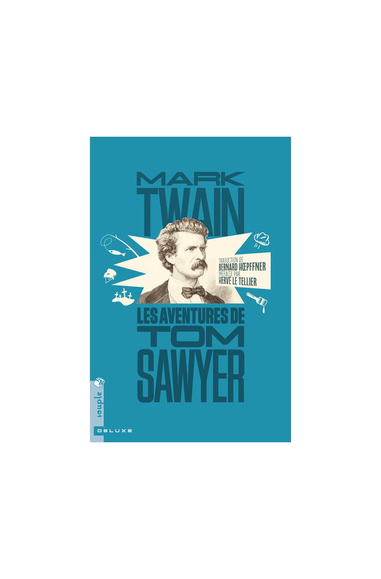 Les Aventures de Tom Sawyer (nouvelle traduction) - Mark Twain - TRISTRAM