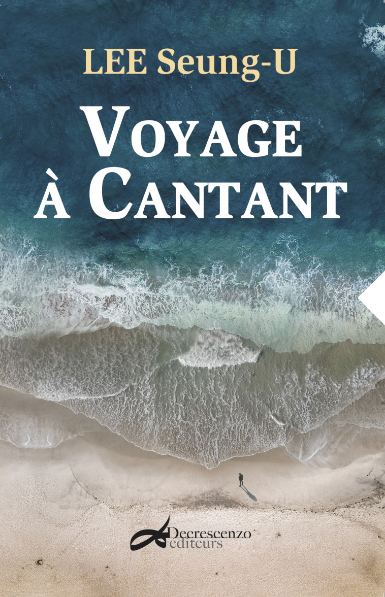 VOYAGE A CANTANT -  LEE SEUNG-U - DECRESCENZO