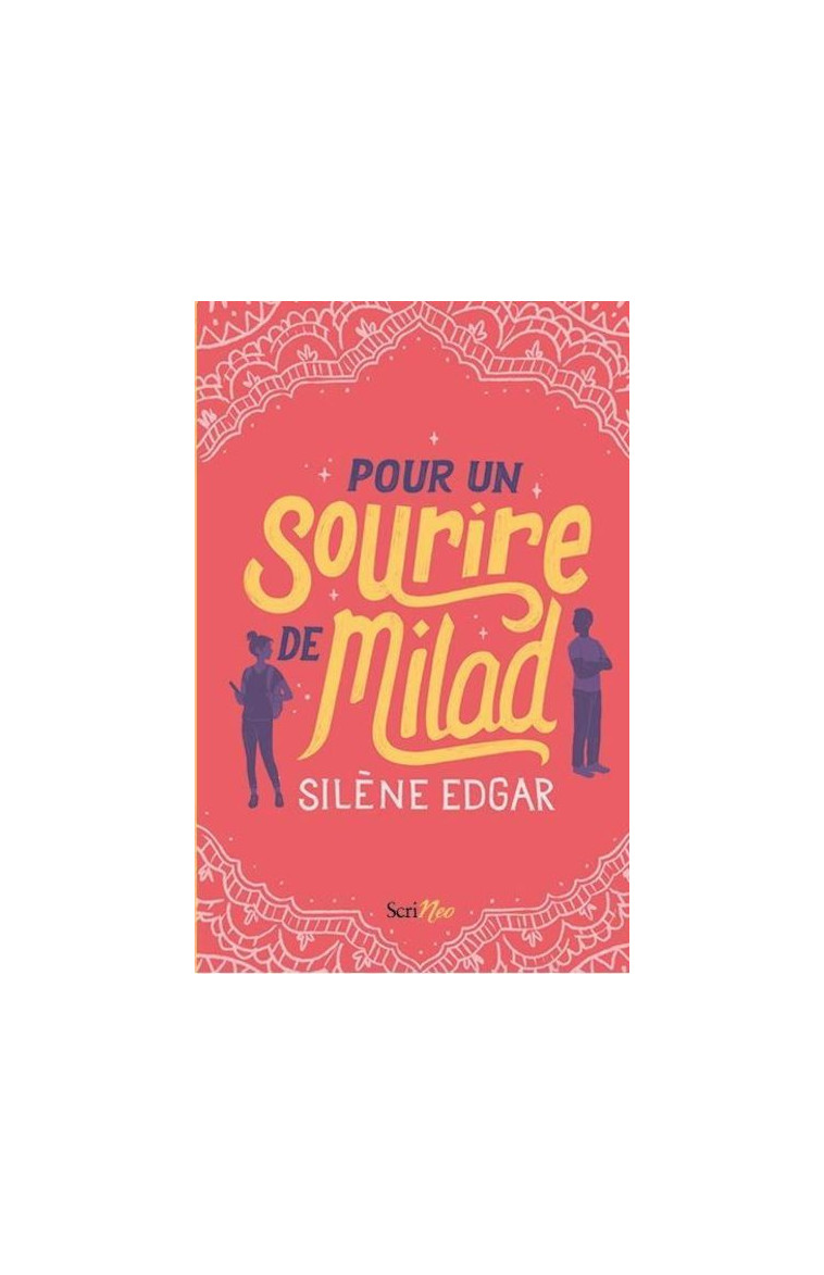 Pour un sourire de Milad - Silène Edgar - SCRINEO